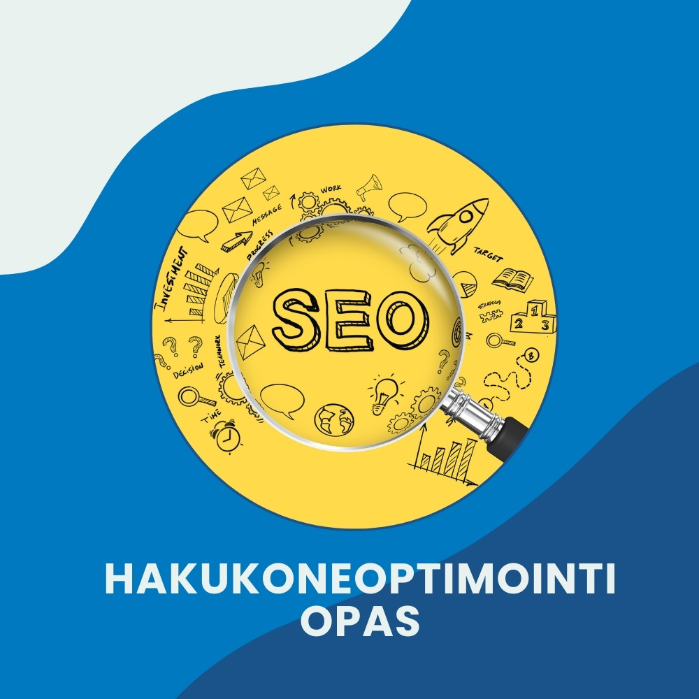 Google hakukoneoptimointi -opas: Käytännön vinkit ja keinot